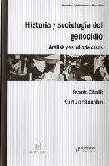 HISTORIA Y SOCIOLOGÍA DEL GENOCIDIO ANÁLISIS Y ESTUDIO DE CASOS