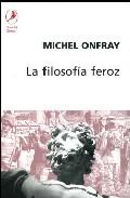 LA FILOSOFIA FEROZ