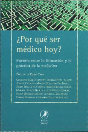 POR QUE SER MEDICO HOY?