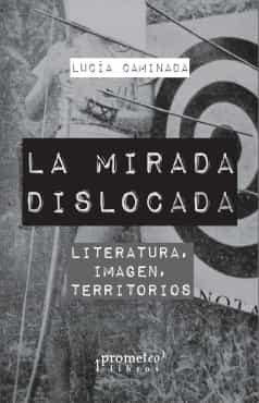 LA MIRADA DISLOCADA